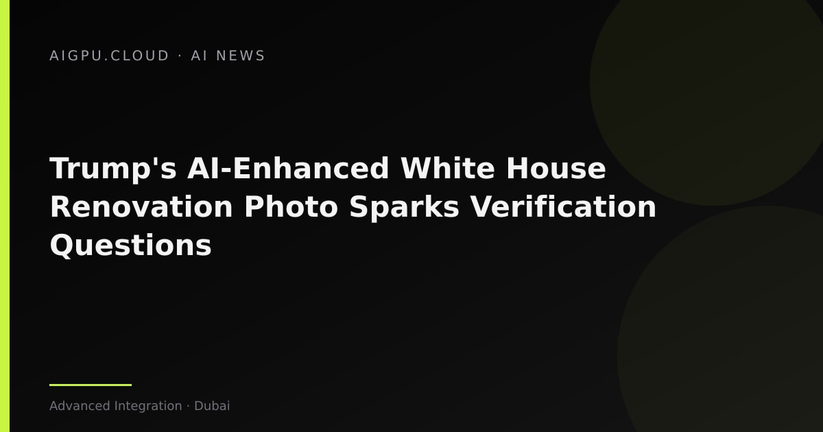 White House restoration image flagged as AI-generated by Google's detector